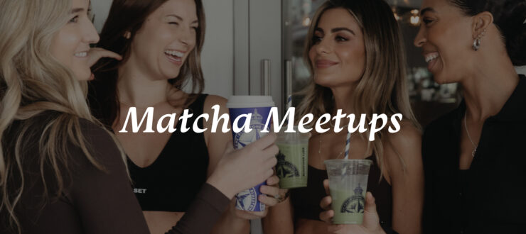 Matcha Meetups 